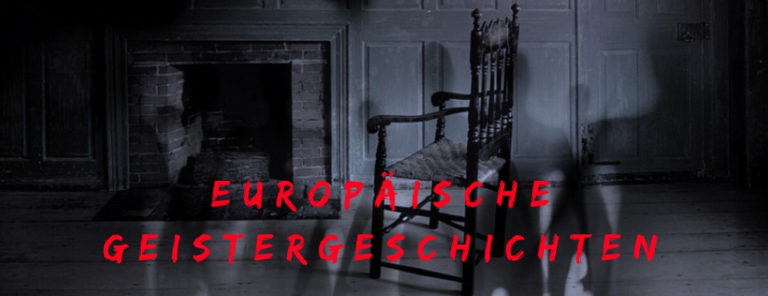 Europäische Geistergeschichten steht mit roter Schrift auf einem dunklen Hintergrund. In diesem sind Schatten und ein Stuhl zu erkennen.